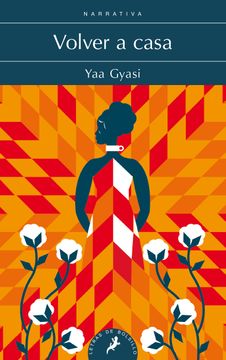 Volver a Casa / Homegoing (in Spanish)