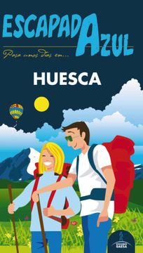 portada Huesca 2018 (Escapada Azul) 2ª ed.