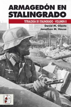 portada Armagedón en Stalingrado: Operaciones Germano-Soviéticas de Septiembre a Noviembre de 1942 (Tetralogía de Stalingrado) (in Spanish)