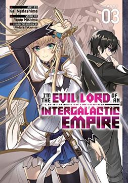 portada I'm the Evil Lord of an Intergalactic Empire! (Manga) Vol. 3 (en Inglés)