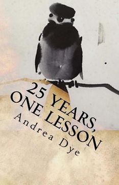 portada 25 Years, One Lesson: Alpha Omega Zen (en Inglés)