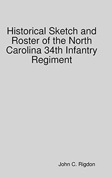 portada Historical Sketch and Roster of the North Carolina 34Th Infantry Regiment (en Inglés)