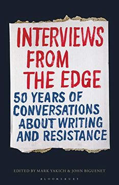 portada Interviews From the Edge: 50 Years of Conversations About Writing and Resistance (en Inglés)