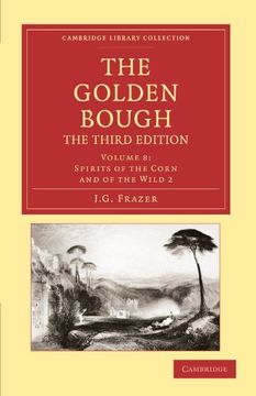 portada The Golden Bough 12 Volume Set: The Golden Bough: Volume 8, Spirits of the Corn and of the Wild 2 3rd Edition Paperback (Cambridge Library Collection - Classics) 
