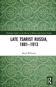portada Late Tsarist Russia, 1881–1913 (Routledge Studies in the History of Russia and Eastern Europe) (en Inglés)