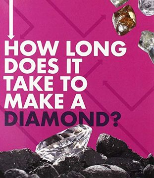 portada How Long Does it Take to Make a Diamond? (en Inglés)
