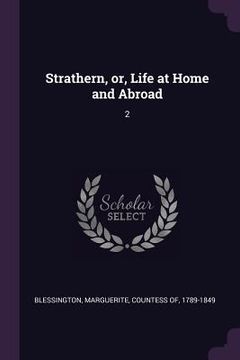 portada Strathern, or, Life at Home and Abroad: 2 (in English)