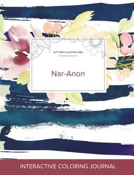 portada Adult Coloring Journal: Nar-Anon (Butterfly Illustrations, Nautical Floral) (en Inglés)
