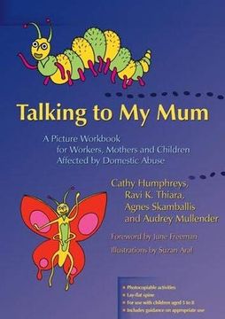 portada Talking to my Mum: A Picture Workbook for Workers, Mothers and Children Affected by Domestic Abuse 