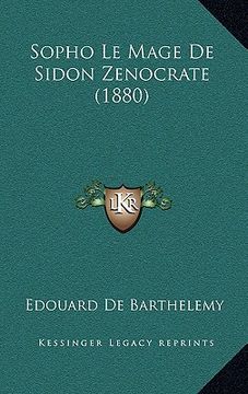 portada Sopho Le Mage De Sidon Zenocrate (1880) (en Francés)