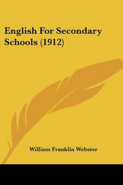 portada english for secondary schools (1912) (en Inglés)