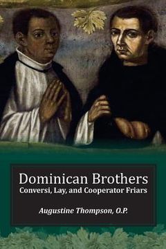 portada Dominican Brothers: Conversi, Lay, and Cooperator Friars (en Inglés)