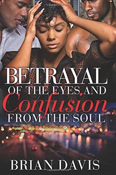 portada Betrayal of the Eyes and Confusion From the Soul (in English)