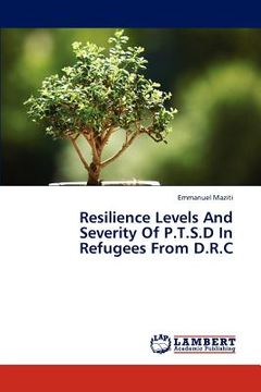 portada resilience levels and severity of p.t.s.d in refugees from d.r.c (en Inglés)