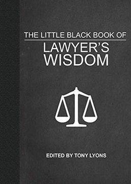 portada The Little Black Book of Lawyer'S Wisdom (en Inglés)