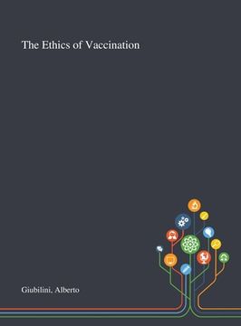 portada The Ethics of Vaccination (in English)