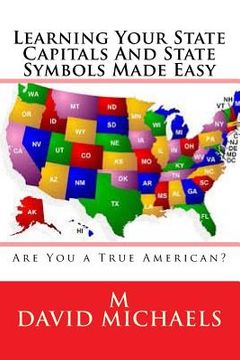 portada Learning Your State Capitals And State Symbols Made Easy (en Inglés)