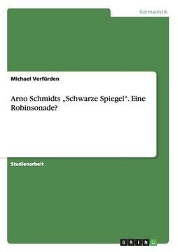 portada Arno Schmidts "Schwarze Spiegel. Eine Robinsonade? (en Alemán)