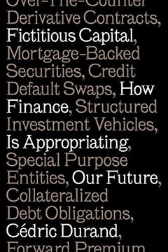 portada Fictitious Capital: How Finance is Appropriating our Future (en Inglés)
