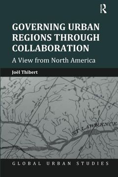 portada Governing Urban Regions Through Collaboration: A View from North America (in English)