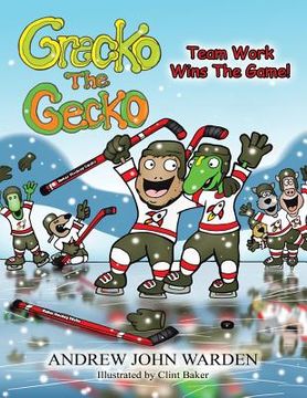 portada Grecko the Gecko: Team Work Wins the Game! (in English)