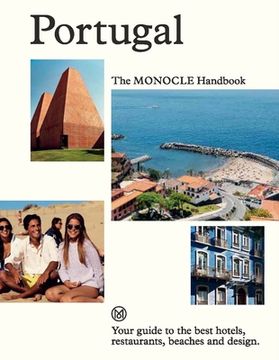 portada Portugal: The Monocle Handbook: A Manual for Everyone From Holidaymakers to Hoteliers (en Inglés)