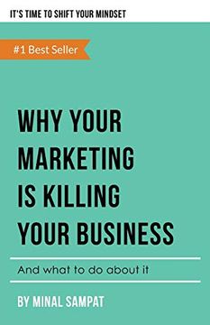 portada Why Your Marketing is Killing Your Business: And What to do About it (in English)
