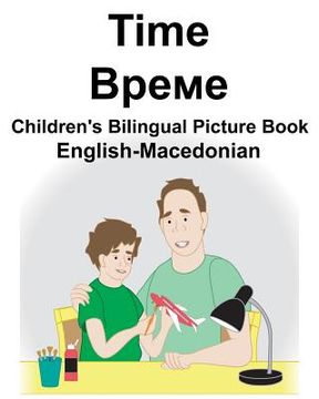 portada English-Macedonian Time Children's Bilingual Picture Book (en Inglés)