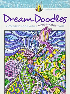 portada Creative Haven Dream Doodles: A Coloring Book with a Hidden Picture Twist (Adult Coloring) (en Inglés)