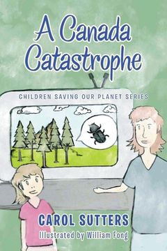 portada A Canada Catastrophe (en Inglés)