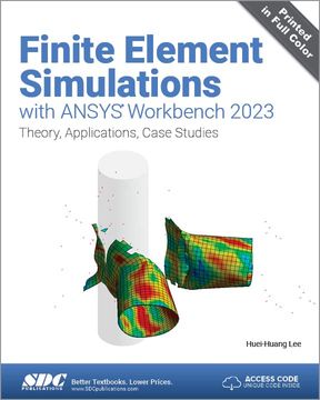 portada Finite Element Simulations With Ansys Workbench 2023: Theory, Applications, Case Studies (en Inglés)