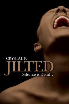 portada Jilted: Silence is Deadly (en Inglés)
