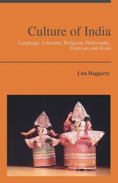 portada Culture of India: Language, Literaure, Religion, Philosophy, Festivals and Food (en Inglés)