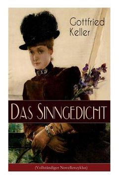 portada Das Sinngedicht: Novellenzyklus: Regine; Die arme Baronin; Die Geisterseher; Don Correa; Die Berlocken; Von einer törichten Jungfrau; W