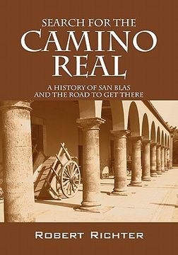 portada search for the camino real: a history of san blas and the road to get there (en Inglés)