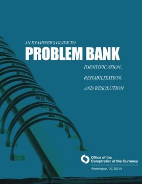 portada An Examiner's Guide to Problem Bank Identification, Rehabilitation, and Resolution
