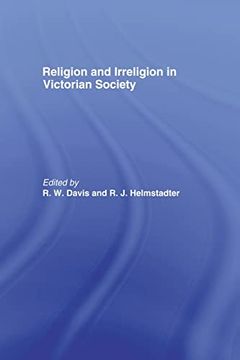 portada Religion and Irreligion in Victorian Society: Essays in Honor of R. K. Webb (in English)