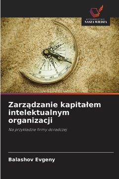 portada Zarządzanie kapitalem intelektualnym organizacji (en Polaco)