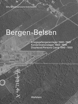 portada Bergen-Belsen: Kriegsgefangenenlager 1940-1945 - Konzentrationslager 1943-1945 - Displaced Persons Camp 1945-1950. Katalog der Dauerausstellung (en Alemán)