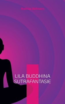portada Lila Buddhina Sutrafantasie (in German)