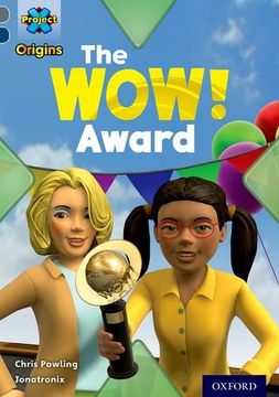 portada Project X Origins: Grey Book Band, Oxford Level 14: In the News: The WOW! Award