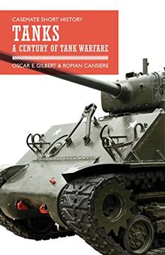 portada Tanks: A Century of Tank Warfare (Casemate Short History)