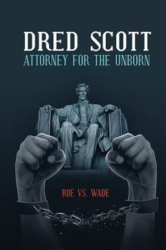 portada Dred Scott Attorney for the Unborn (en Inglés)