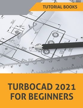portada TurboCAD 2021 For Beginners (en Inglés)