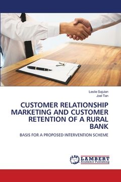 portada Customer Relationship Marketing and Customer Retention of a Rural Bank (en Inglés)