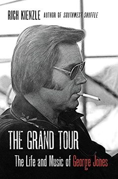 portada The Grand Tour: The Life and Music of George Jones (in English)