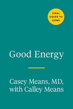 portada Good Energy: The Surprising Connection Between Metabolism and Limitless Health (en Inglés)
