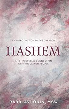 portada Hashem: An Introduction to the Creator: And his Special Connection With the Jewish People 