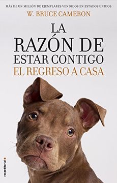portada La Razón de Estar Contigo. El Regreso a Casa (in Spanish)