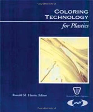 portada Coloring Technology for Plastics (Plastics Design Library)